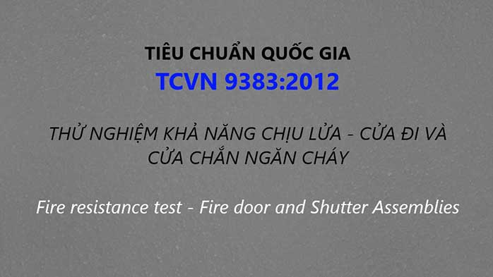 TCVN 9383:2012 về Thử nghiệm khả năng chịu lửa - Cửa đi và cửa chắn ngăn cháy